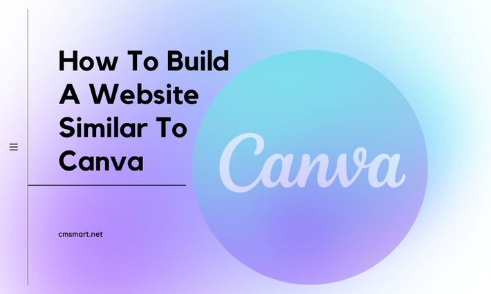 How To Build A Website Similar to Canva